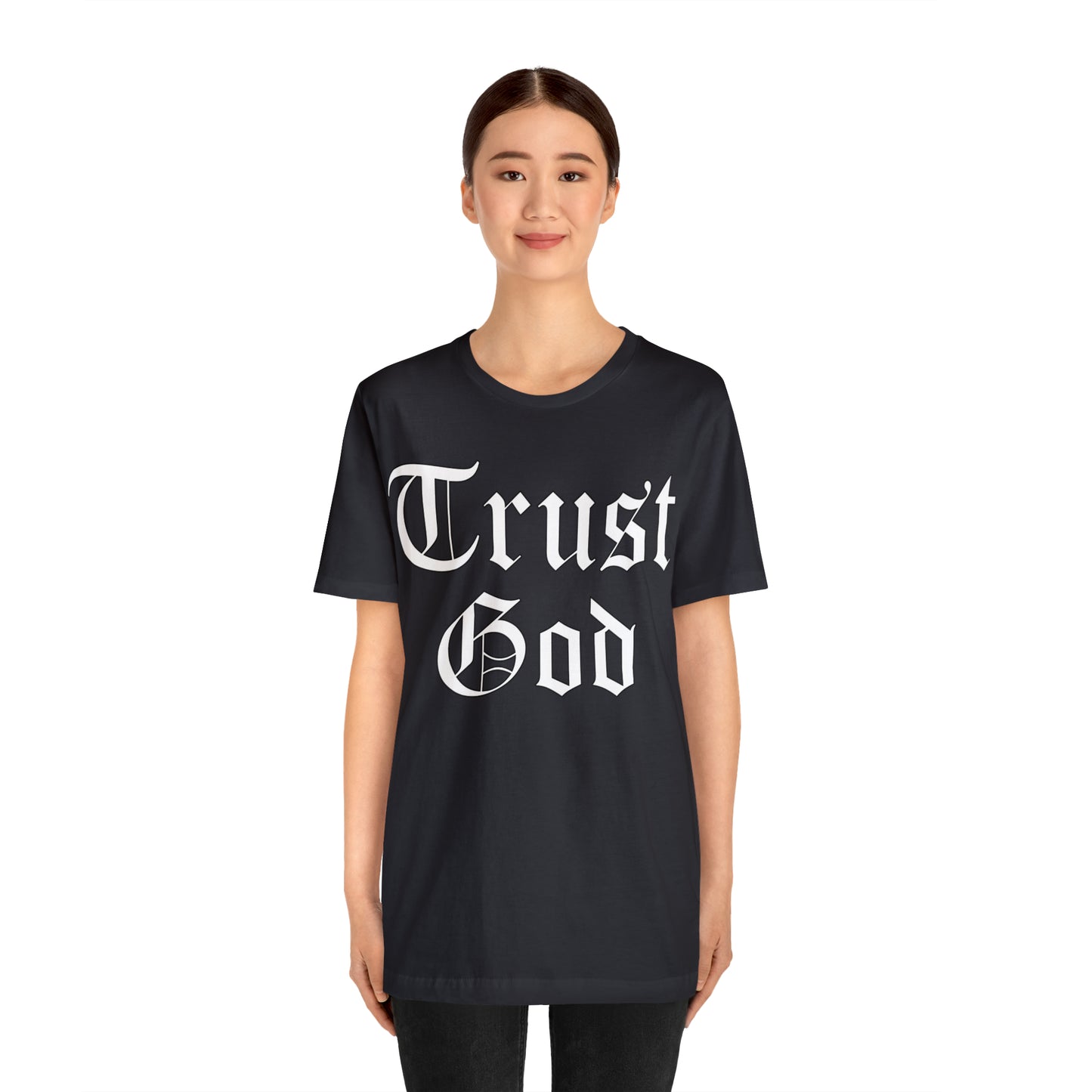 Trust God 1 T-Shirt