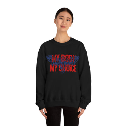 My Body Its My Choice Crewneck Sweatshirt