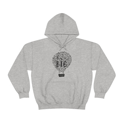 Dream Big Hoodie