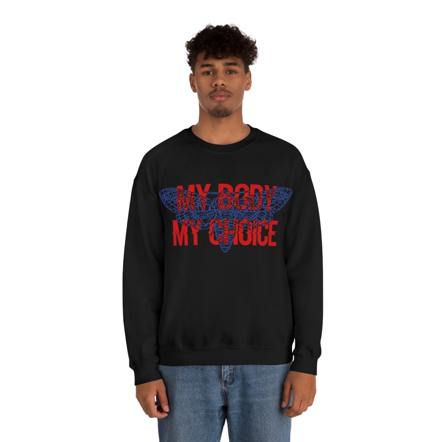 My Body Its My Choice Crewneck Sweatshirt