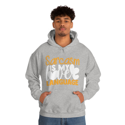 Sarcasm Is My Love Language Hoodie