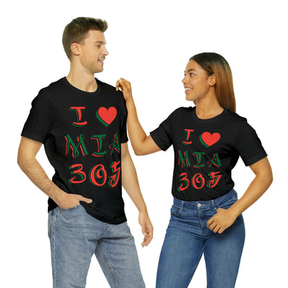 I love MIA 305 T-Shirt