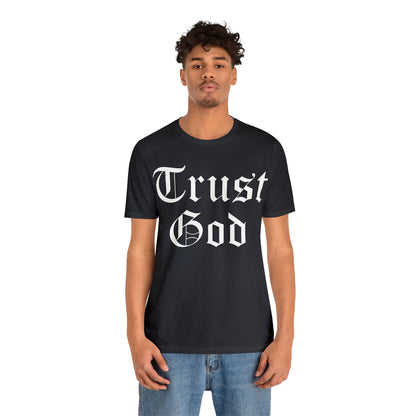 Trust God 1 T-Shirt