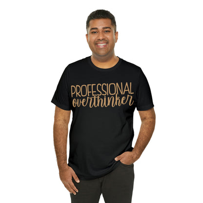 Professional Overthinker T-Shirt