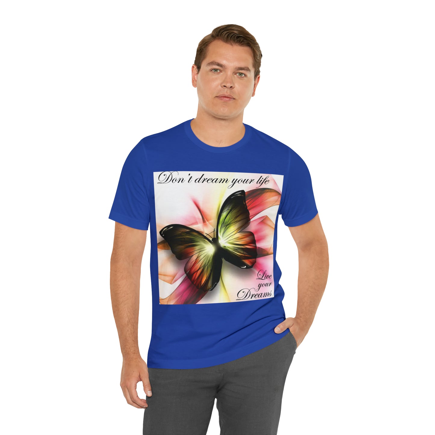 Don't Dream Your Life Live Your Dreams T-Shirt