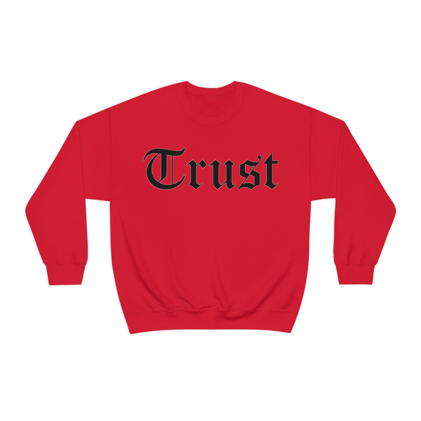 Trust Crewneck Sweatshirt