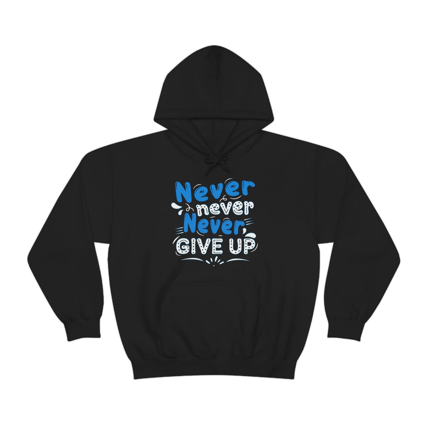 Never Give Up Hoodie