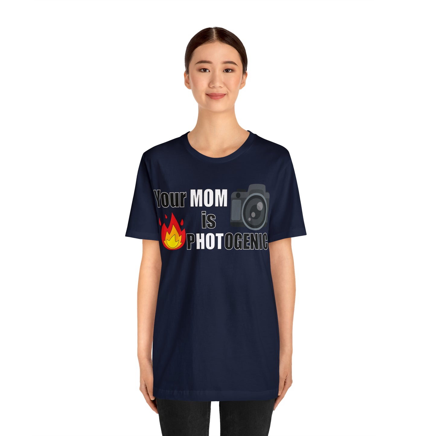 Your Mom is pHOTogenic Hot T-Shirt