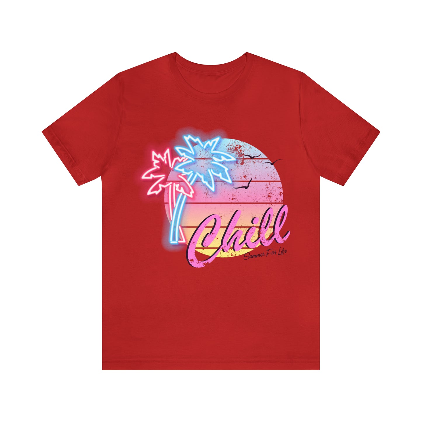 Chill Summer For Life T-Shirt