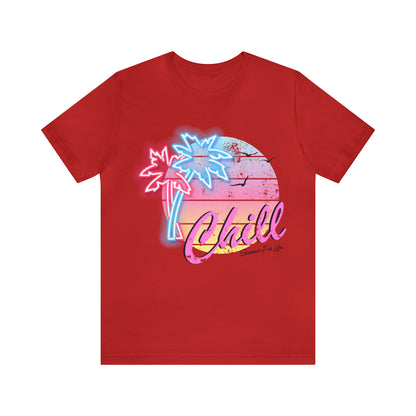 Chill Summer For Life T-Shirt