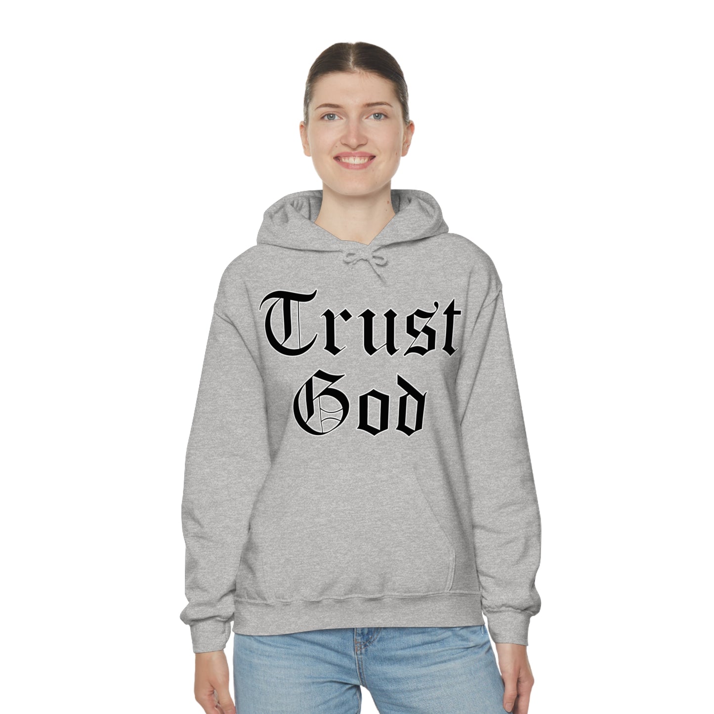 Trust God Hoodie