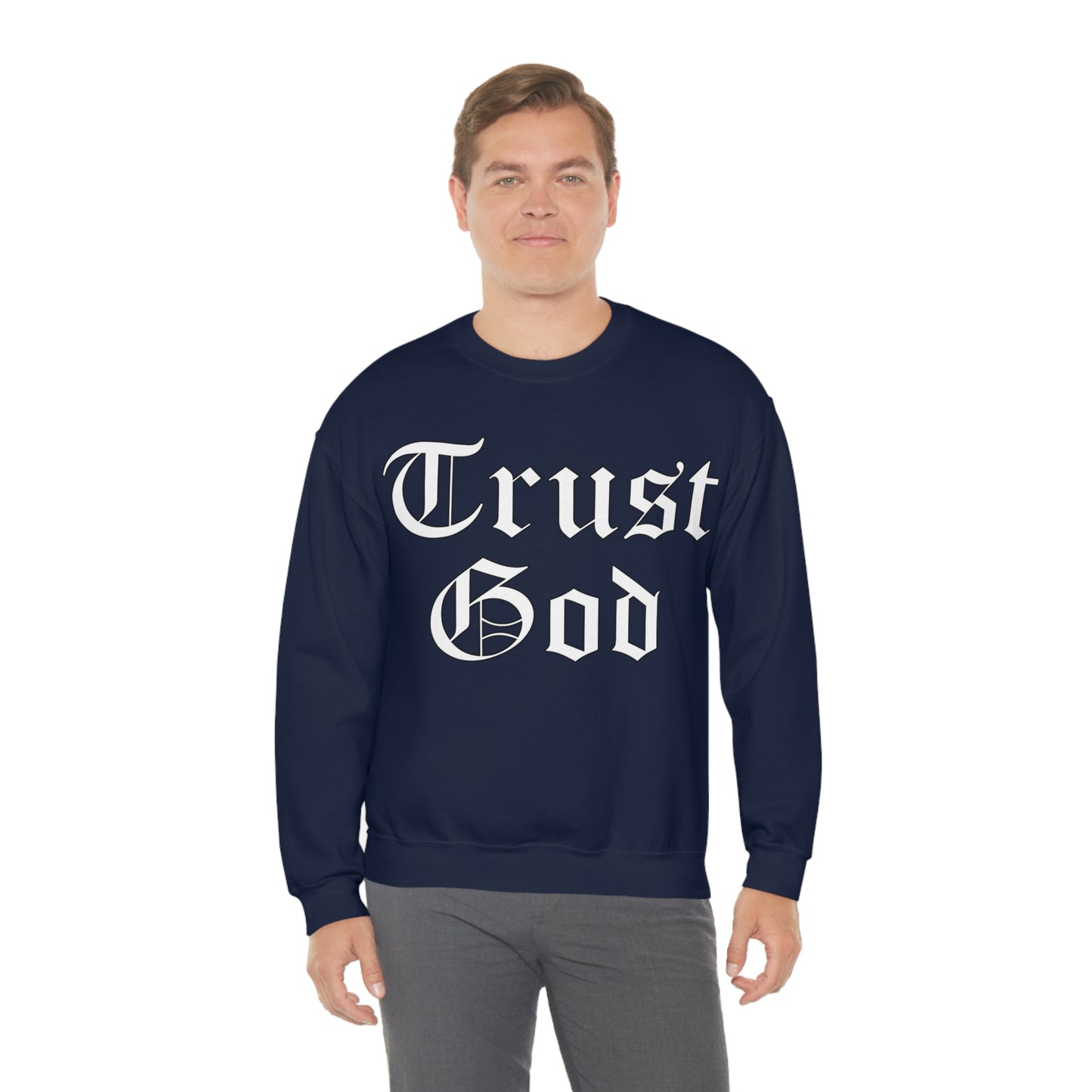 Trust God 1 Crewneck Sweatshirt