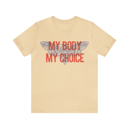 My Body Its My Choice T-Shirt