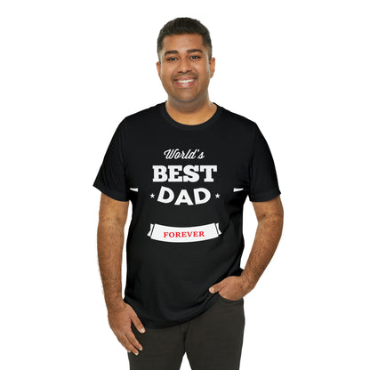 World Best Dad Forever T-Shirt