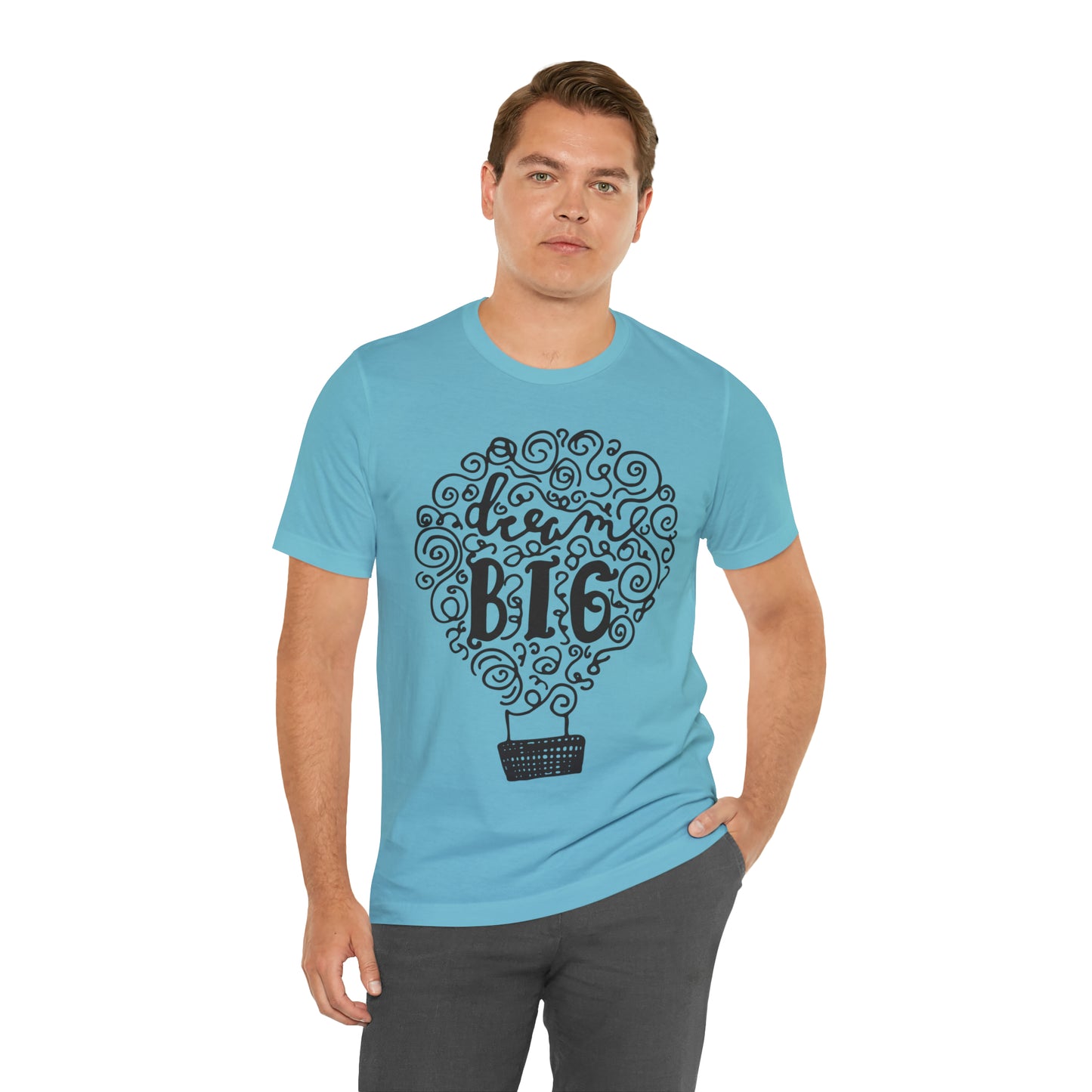 Dream Big T-Shirt