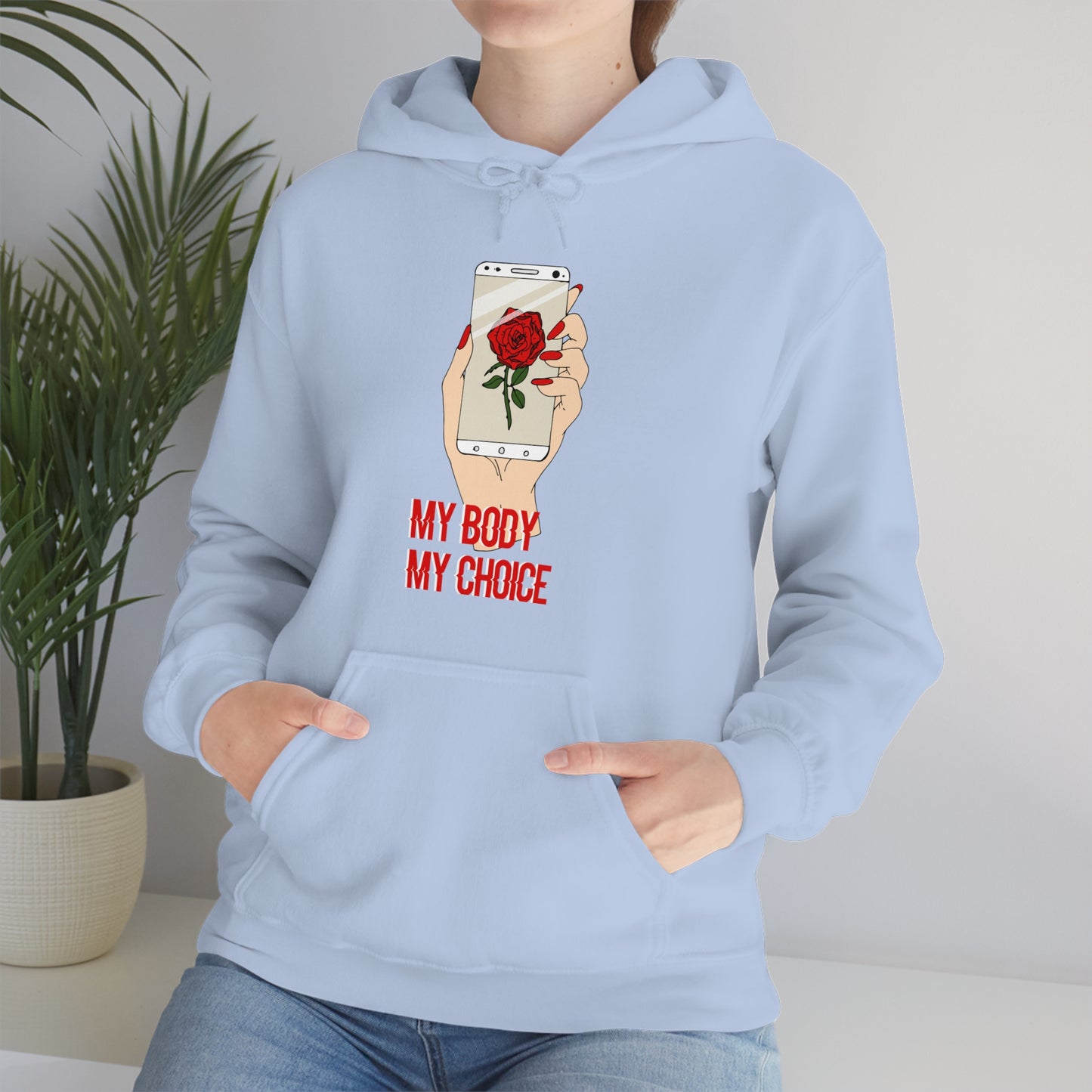 My Body is A Rose its My Choice Hoodie