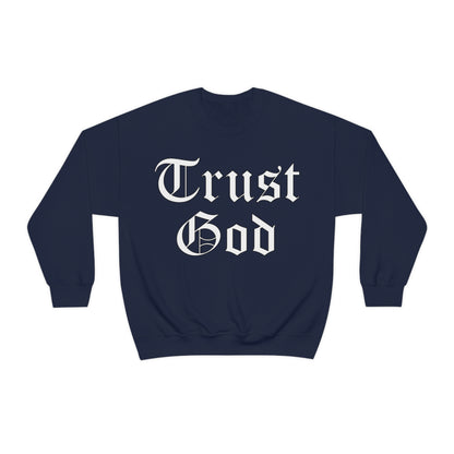 Trust God 1 Crewneck Sweatshirt