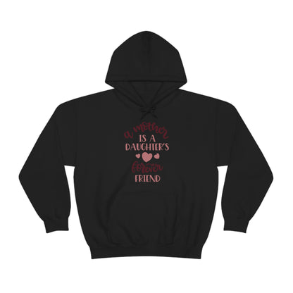 A Mother is a Daughters best friend Hoodie