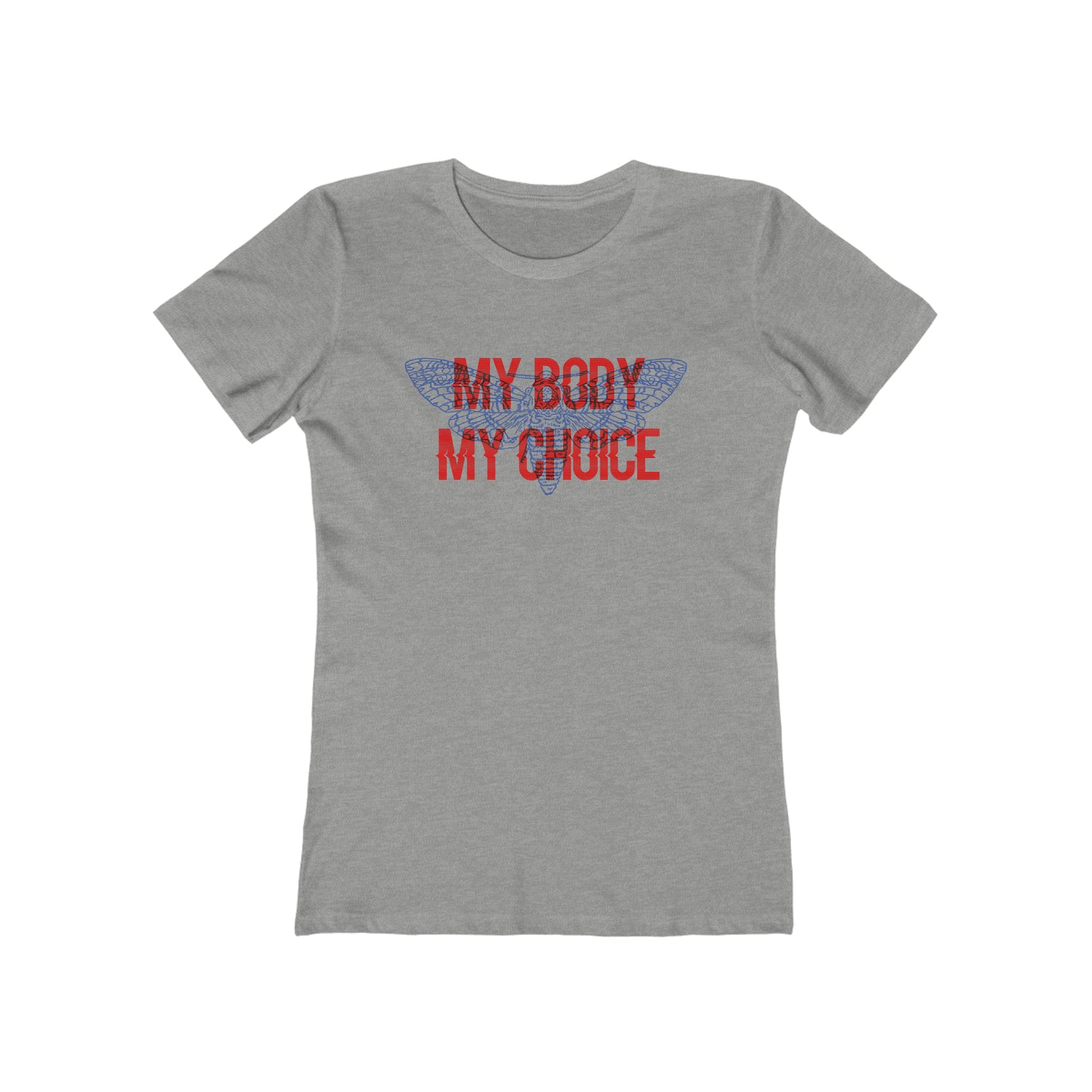 My Body Its My Choice Woman Tee shirt