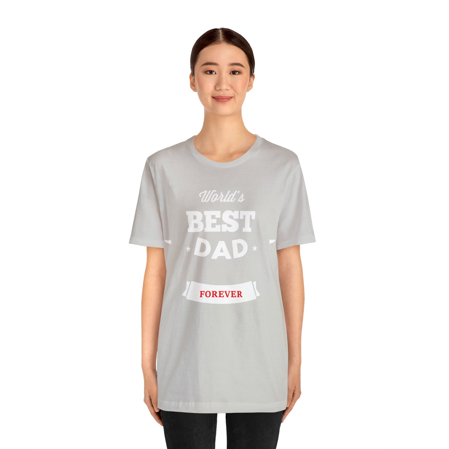 World Best Dad Forever T-Shirt