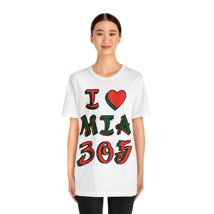 I love MIA 305 T-Shirt