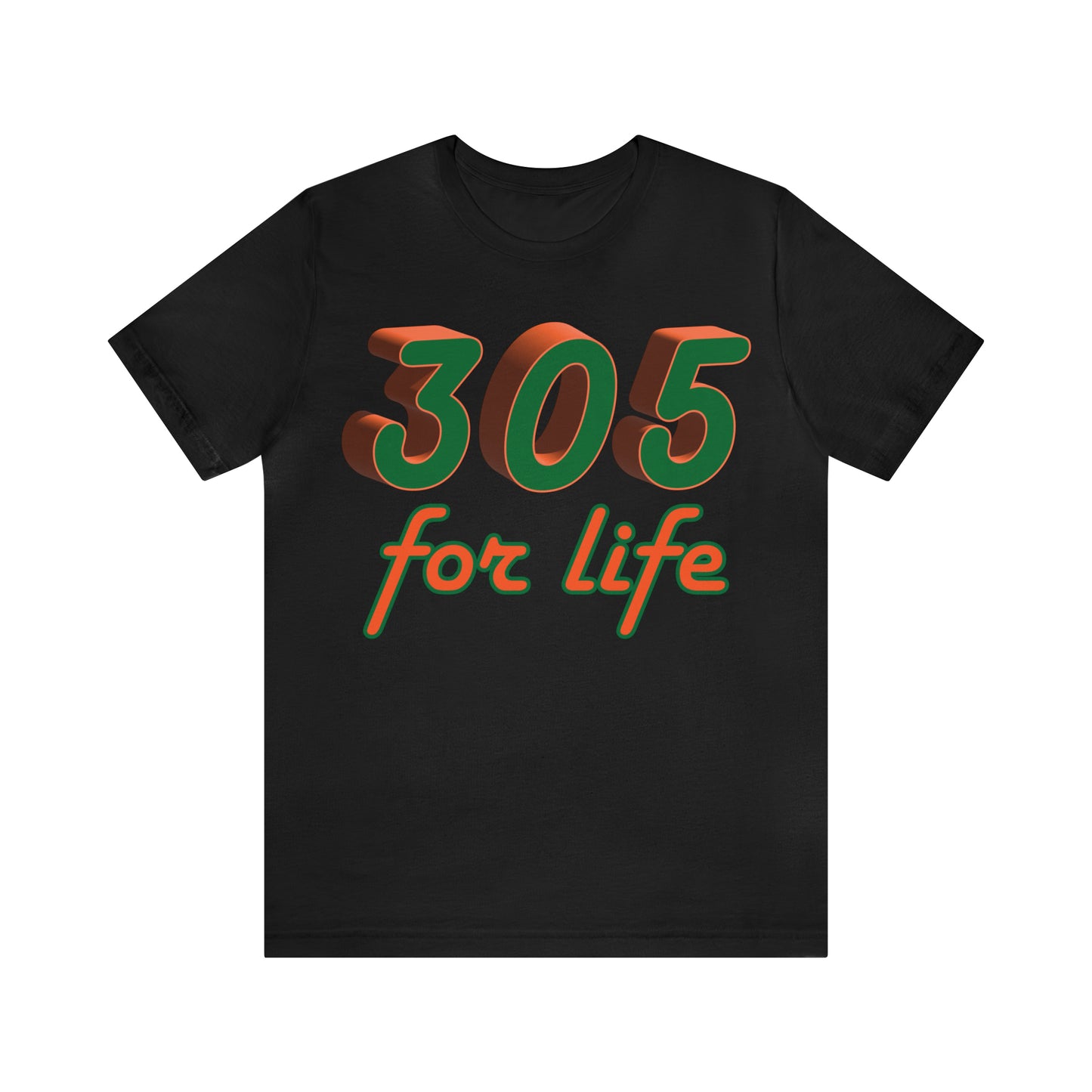 305 for life T-Shirt