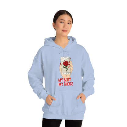 My Body is A Rose its My Choice Hoodie