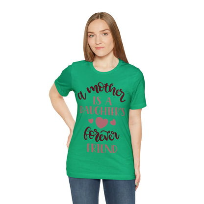 A Mother is a Daughters best friend T-Shirt