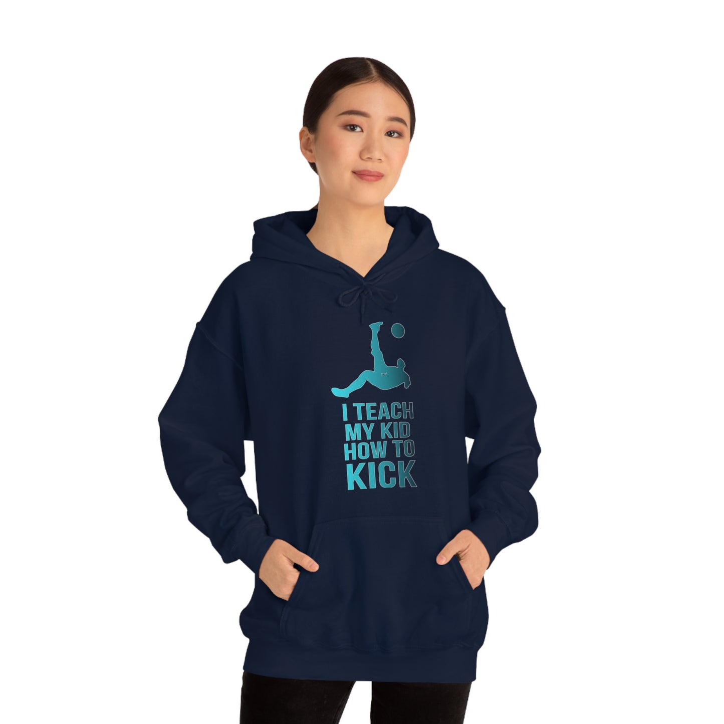 I teach my kid how to kick Hoodie