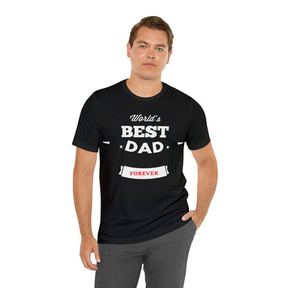 World Best Dad Forever T-Shirt