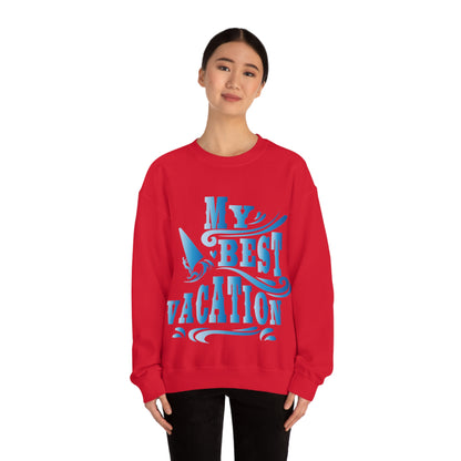 My best vacation Crewneck Sweatshirt