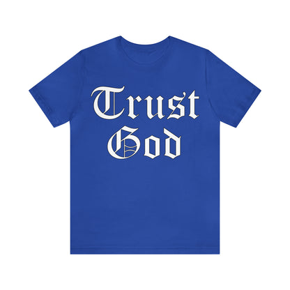 Trust God 1 T-Shirt