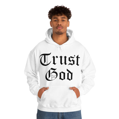 Trust God Hoodie