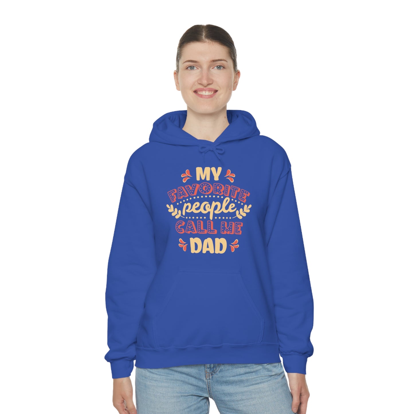 My Favorite People Call me Dad Hoodie