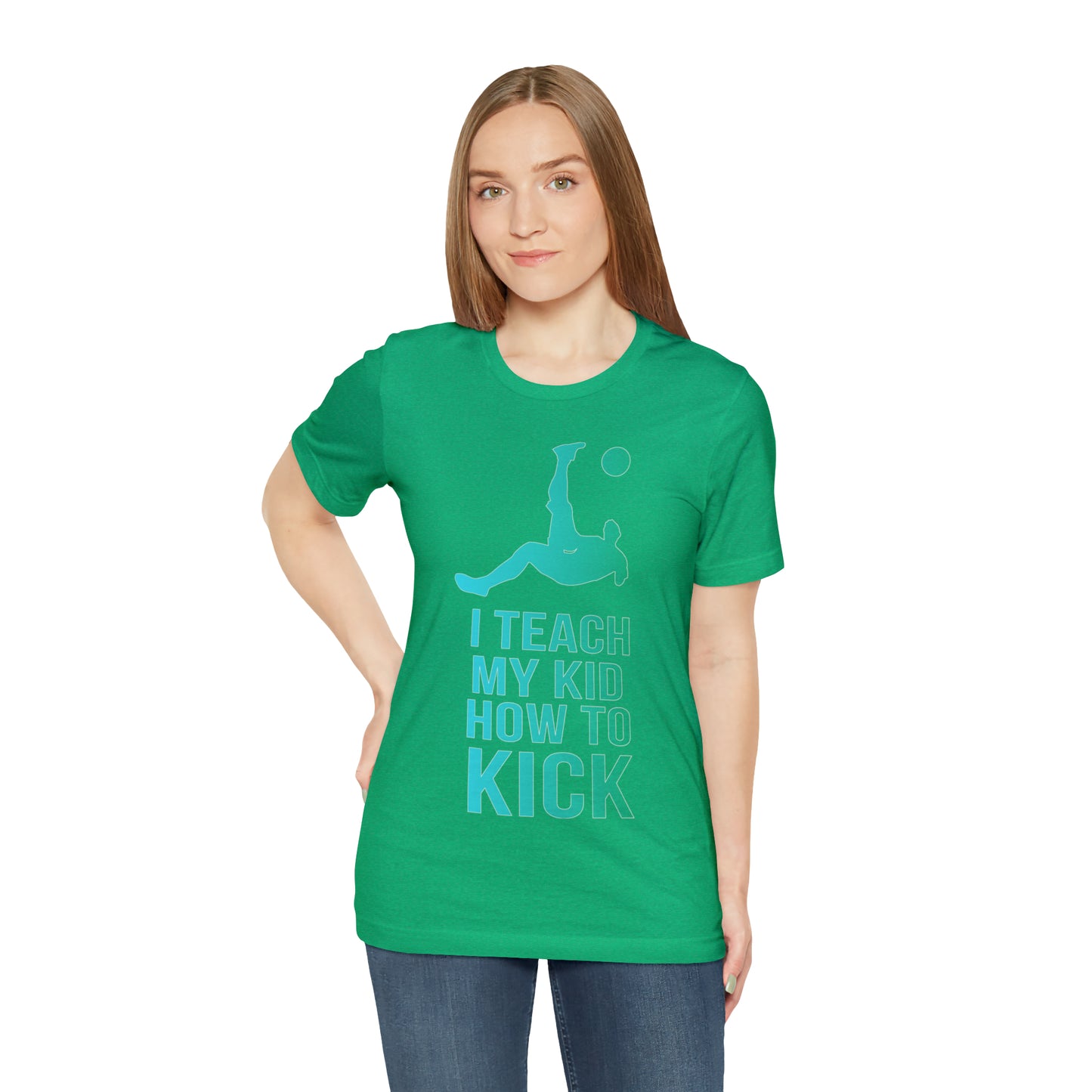 I teach my kid how to kick T-Shirt