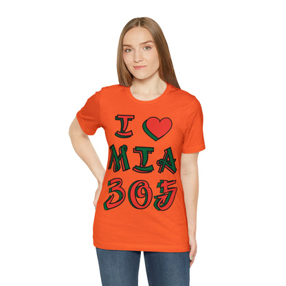 I love MIA 305 T-Shirt