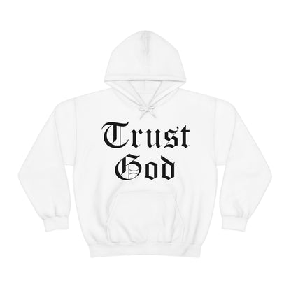 Trust God Hoodie