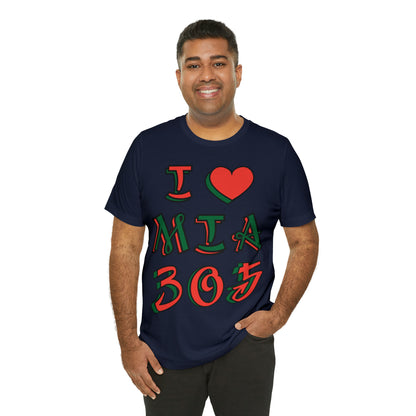 I love MIA 305 T-Shirt