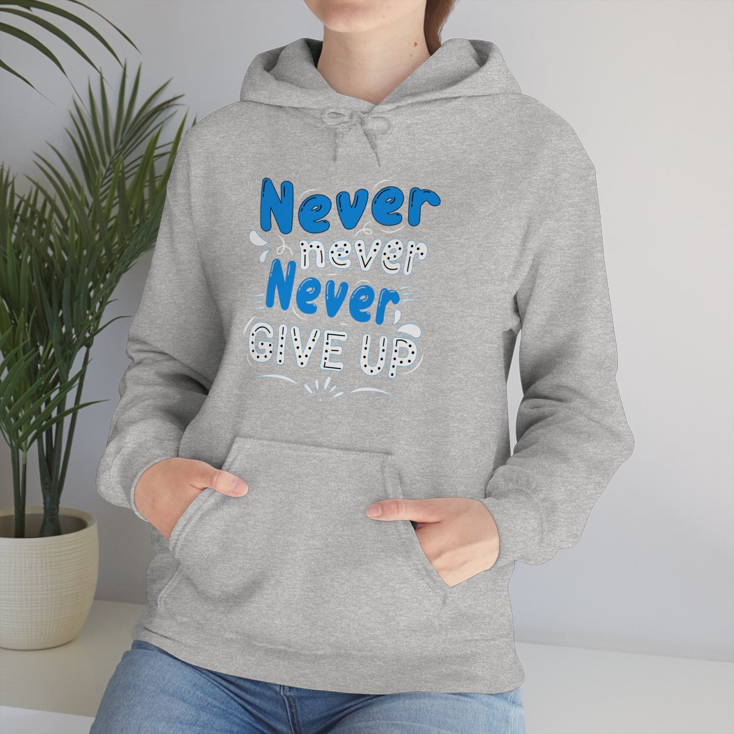 Never Give Up Hoodie