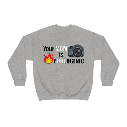 Your Mom is pHOTogenic Hot Crewneck Sweatshirt