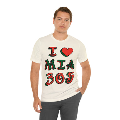 I love MIA 305 T-Shirt