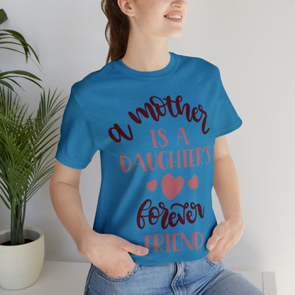 A Mother is a Daughters best friend T-Shirt