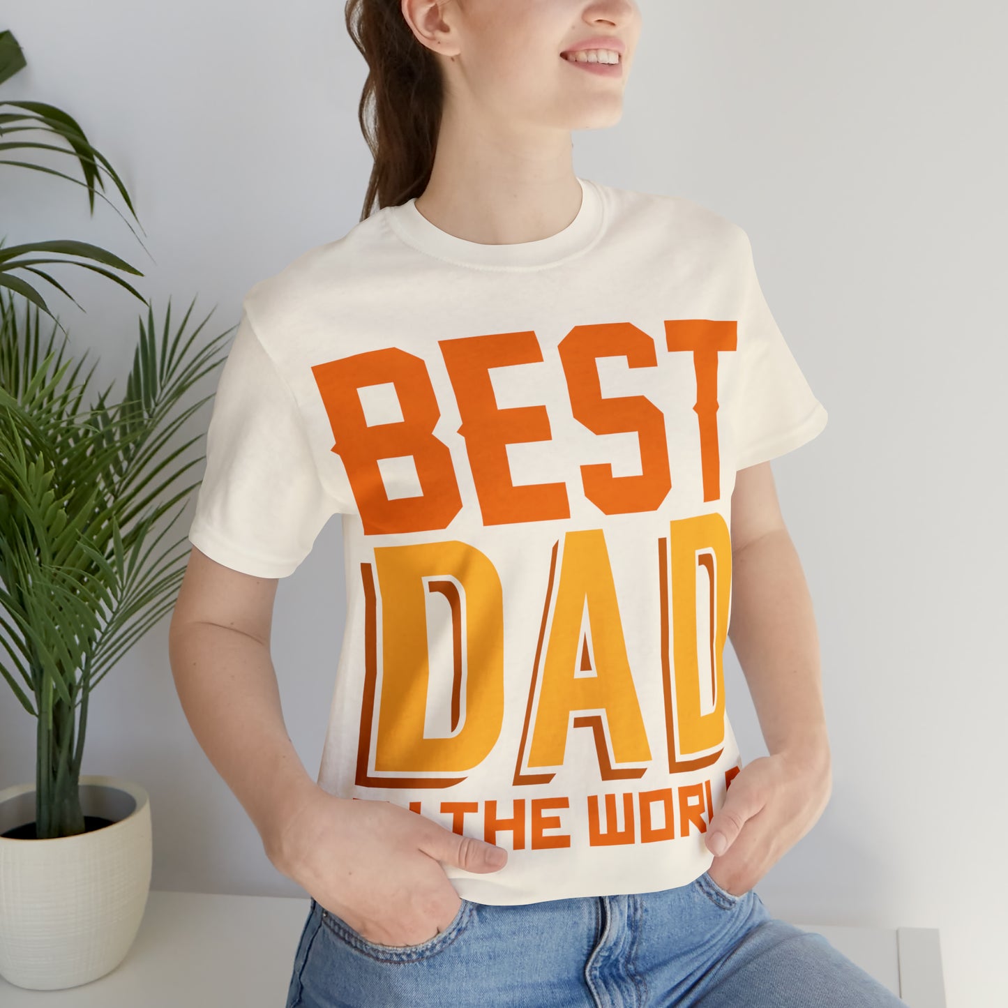 Best Dad in the world T-Shirt