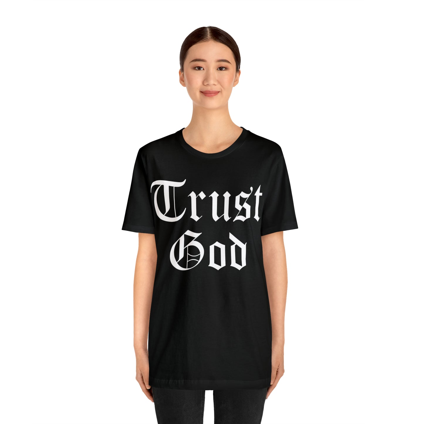 Trust God 1 T-Shirt