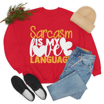 Sarcasm Is My Love Language Crewneck Sweatshirt