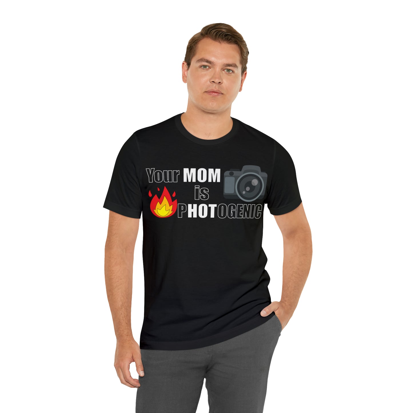 Your Mom is pHOTogenic Hot T-Shirt