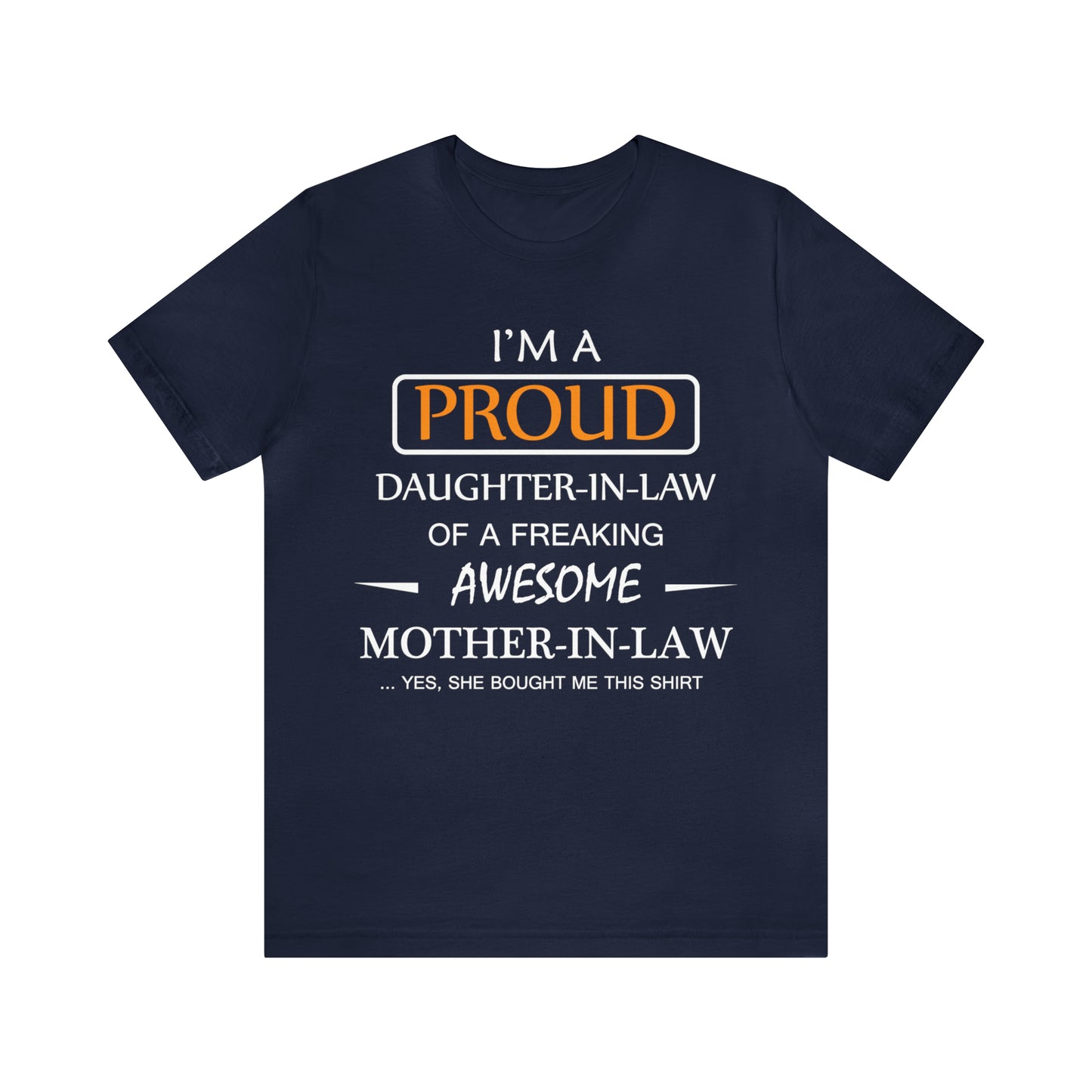 I'm A Proud Daughter in Law T-Shirt