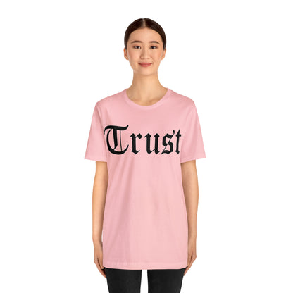 Trust T-Shirt