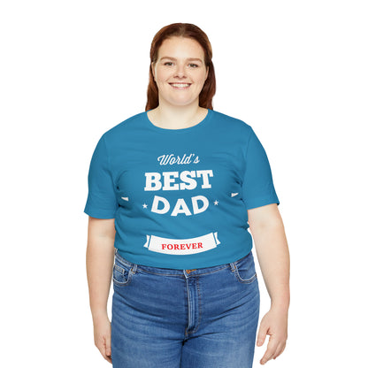 World Best Dad Forever T-Shirt