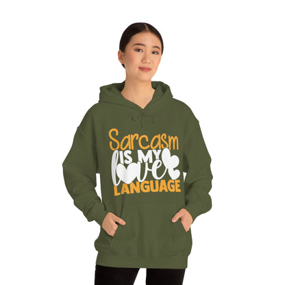 Sarcasm Is My Love Language Hoodie